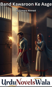 Band Kawaroon Ke Aage Novel By Umera Ahmed