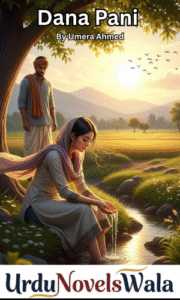 Dana Pani Novel By Umera Ahmed