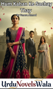 Hum Kahan Ke Sachay Thay Novel By Umera Ahmed