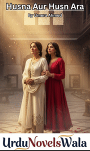 Husna Aur Husn Ara Novel By Umera Ahmed